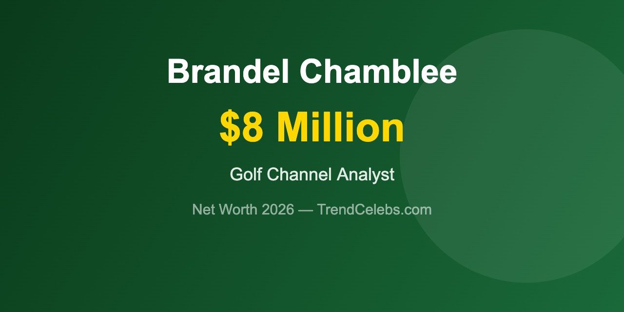 Brandel Chamblee Net Worth 2026: Golf Channel’s Most Outspoken Analyst