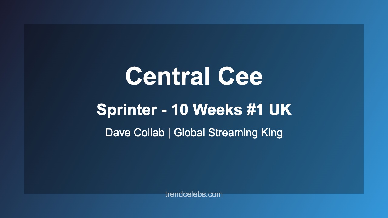 Central Cee's Sprinter collaboration with Dave became the longest-running number one rap song in UK chart history