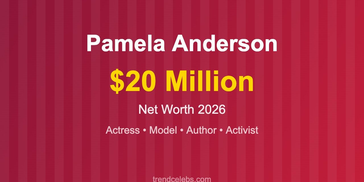 Pamela Anderson Net Worth 2026: From Baywatch Icon to Naked Gun Comeback Star