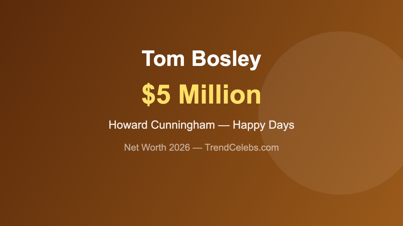 Tom Bosley Happy Days actor net worth