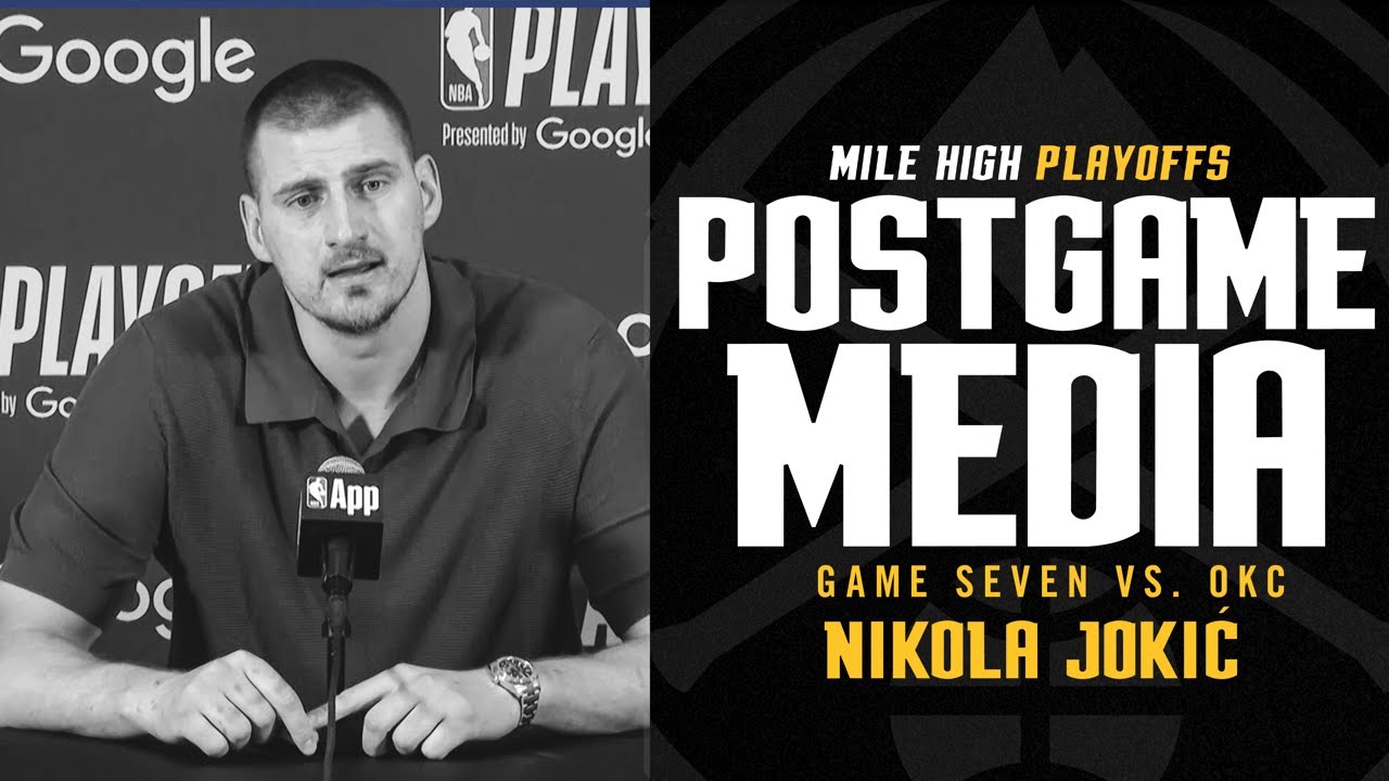 Nikola Jokic post-game 7 press conference 2025 NBA Playoffs