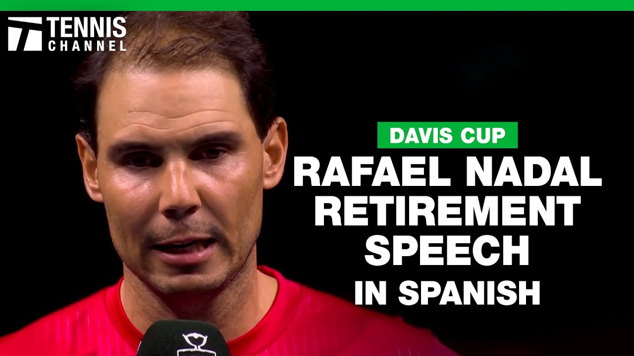 Rafael Nadal farewell speech at 2024 Davis Cup Finals in Malaga